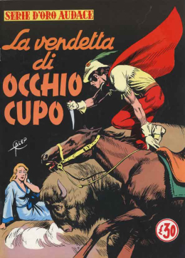 La vendetta di Occhio Cupo - Serie d'Oro Audace N.2