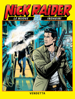 Vendetta - Nick Raider Le Nuove Indagini N.8