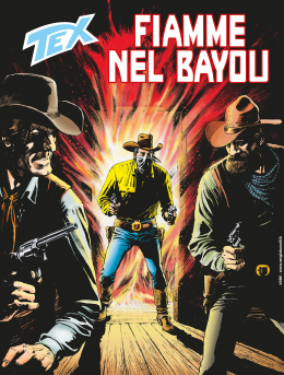 Fiamme nel Bayou - Tex Gigante II Serie N.788